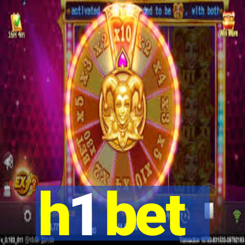 h1 bet